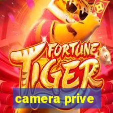 camera prive