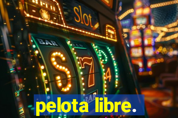 pelota libre.