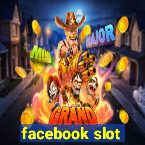 facebook slot