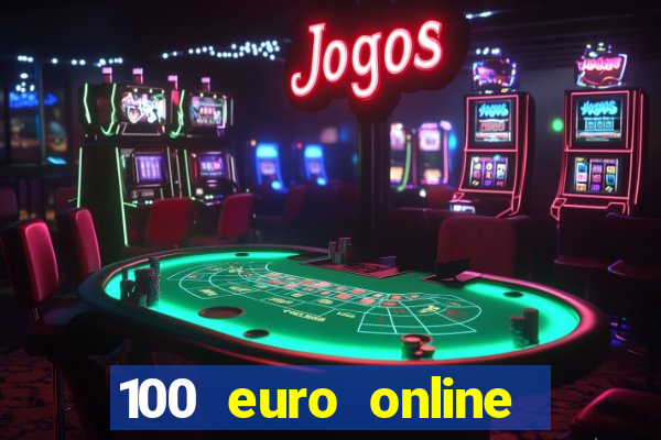 100 euro online casino bonus