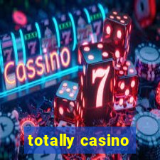 totally casino