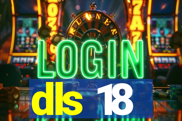 dls 18