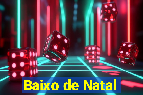 Baixo de Natal