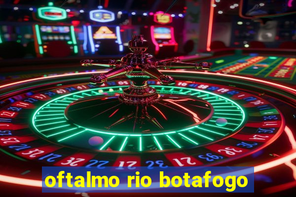 oftalmo rio botafogo