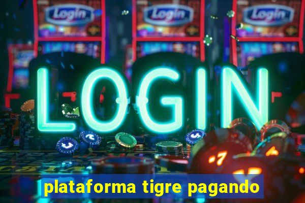 plataforma tigre pagando