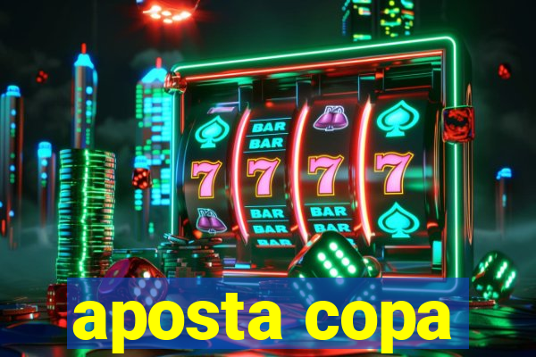 aposta copa