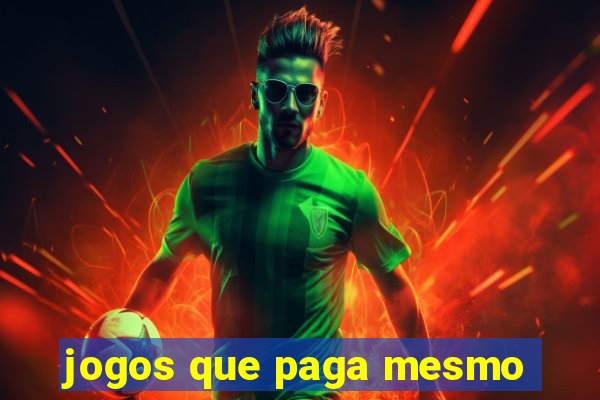 jogos que paga mesmo