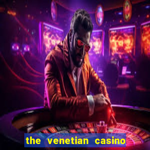 the venetian casino in vegas