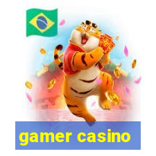 gamer casino