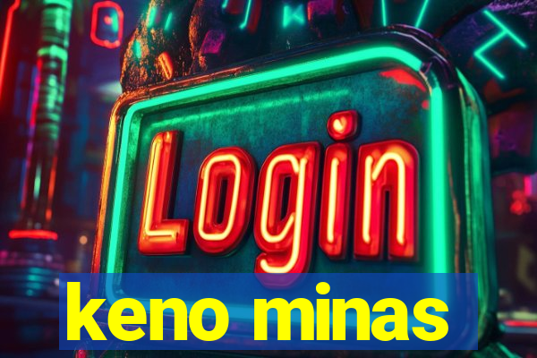 keno minas