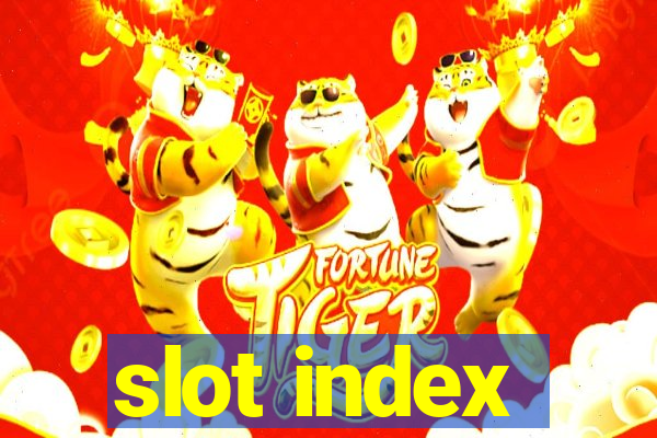 slot index