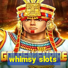 whimsy slots