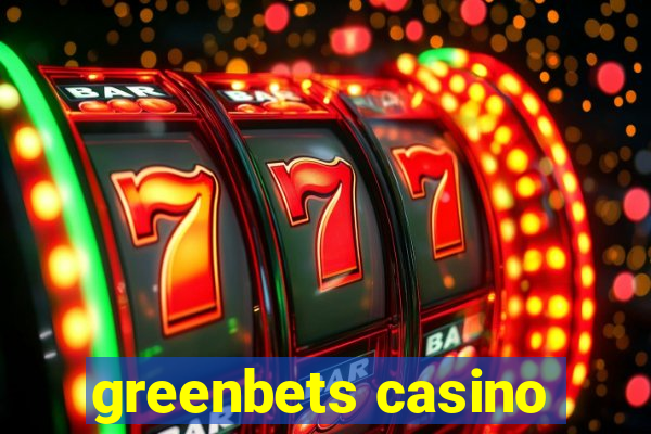 greenbets casino