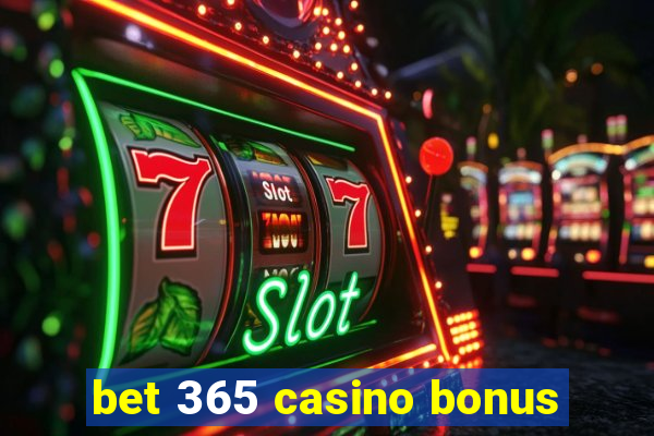 bet 365 casino bonus