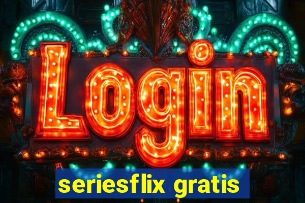 seriesflix gratis