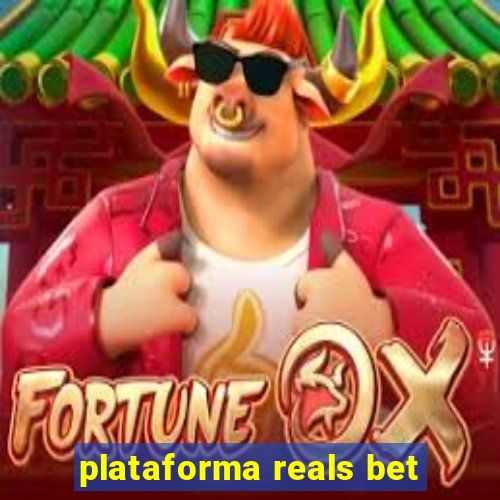 plataforma reals bet