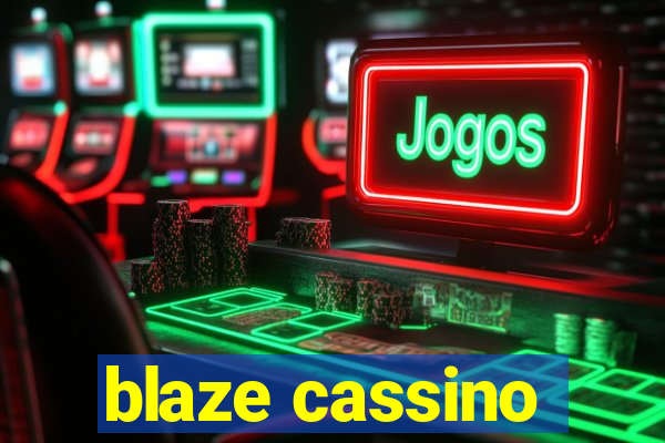 blaze cassino