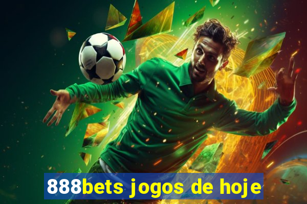 888bets jogos de hoje