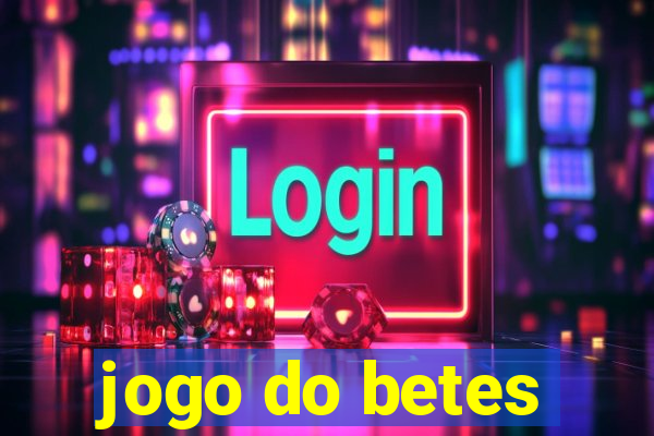 jogo do betes