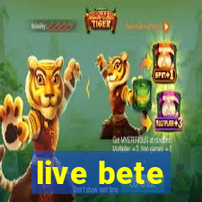 live bete