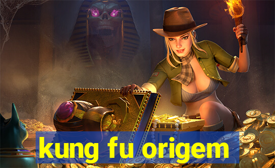 kung fu origem