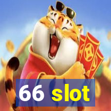 66 slot