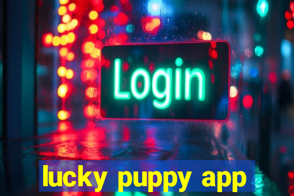 lucky puppy app