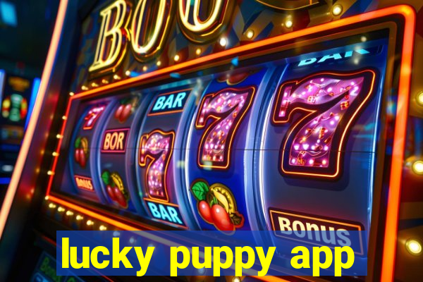 lucky puppy app