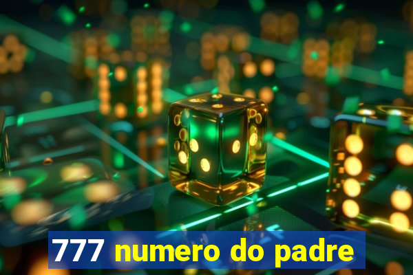 777 numero do padre