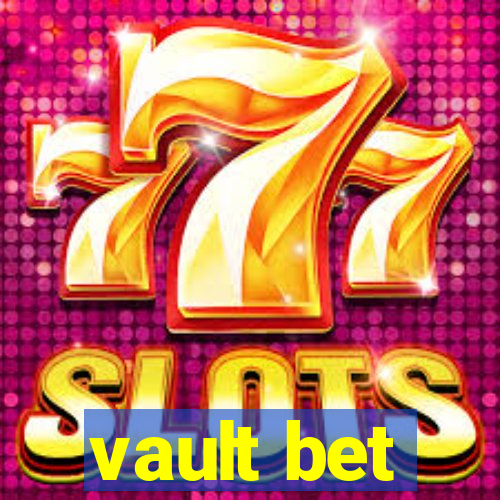 vault bet