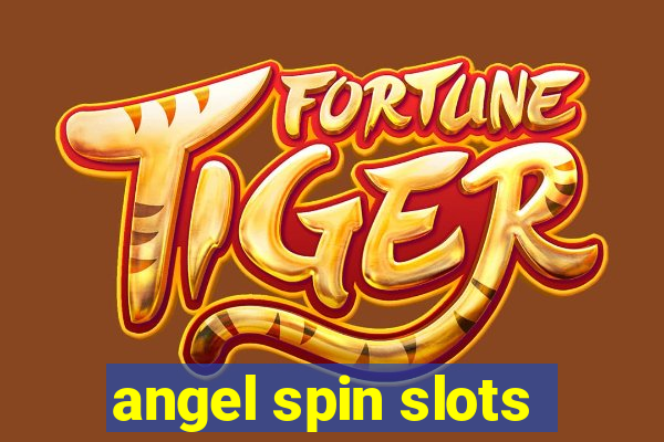 angel spin slots