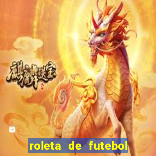 roleta de futebol roleta jogadores de futebol para