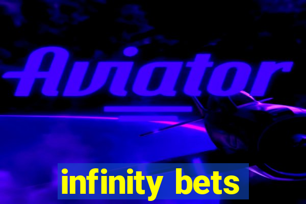 infinity bets