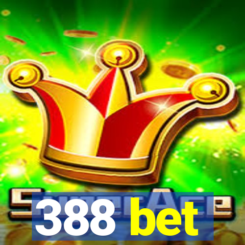 388 bet