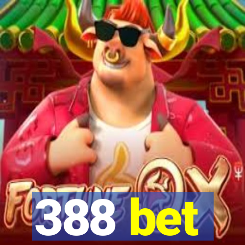 388 bet