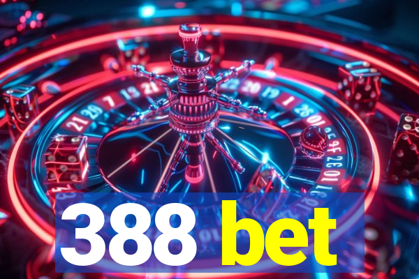 388 bet