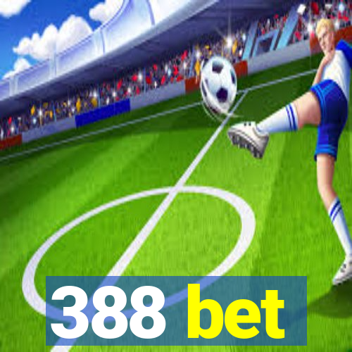 388 bet