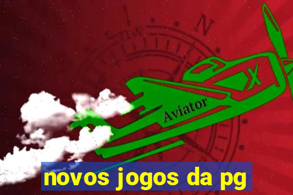 novos jogos da pg