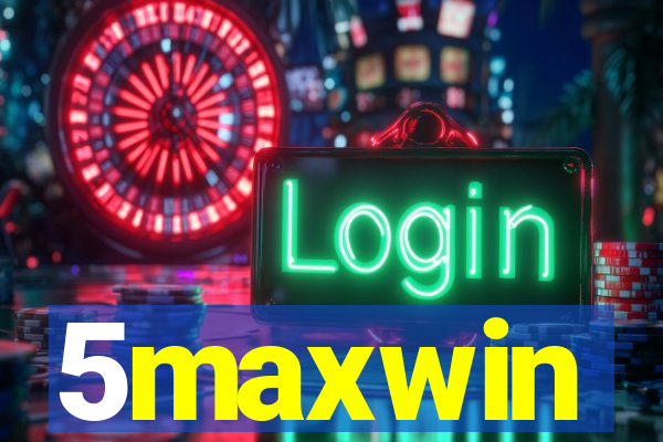 5maxwin