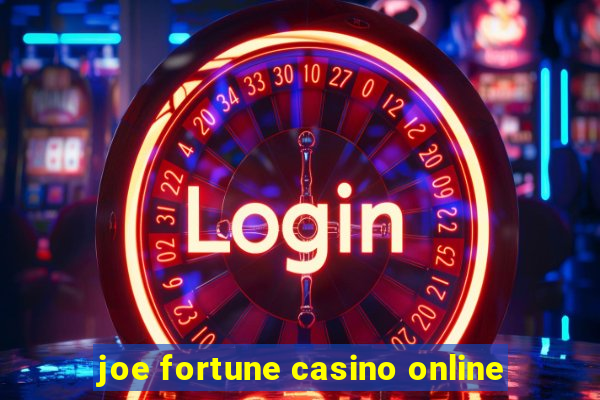 joe fortune casino online