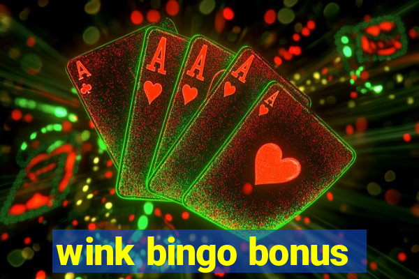 wink bingo bonus