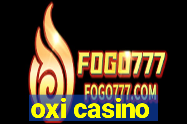 oxi casino