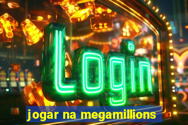 jogar na megamillions