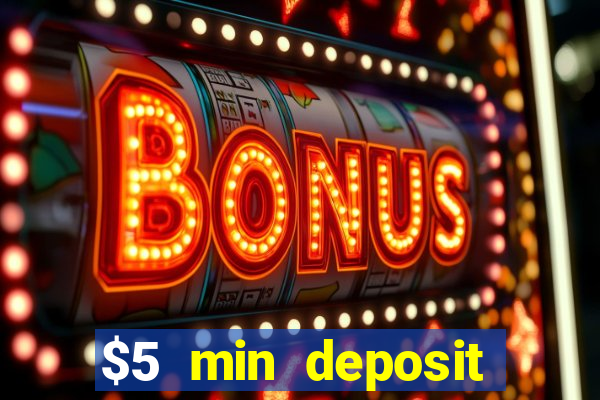 $5 min deposit online casino nz