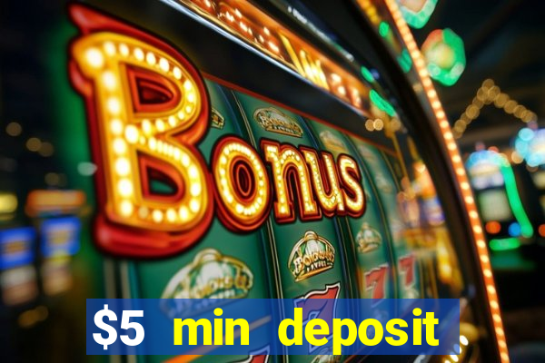 $5 min deposit online casino nz