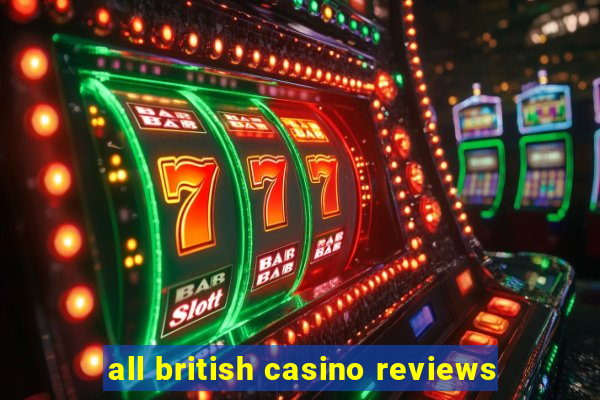 all british casino reviews