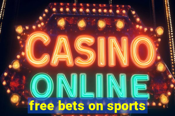 free bets on sports