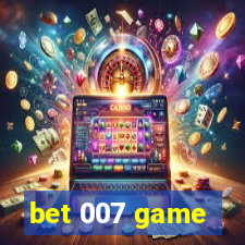 bet 007 game