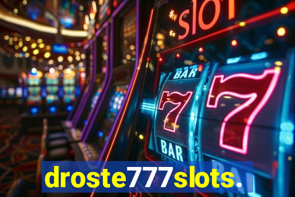 droste777slots.com