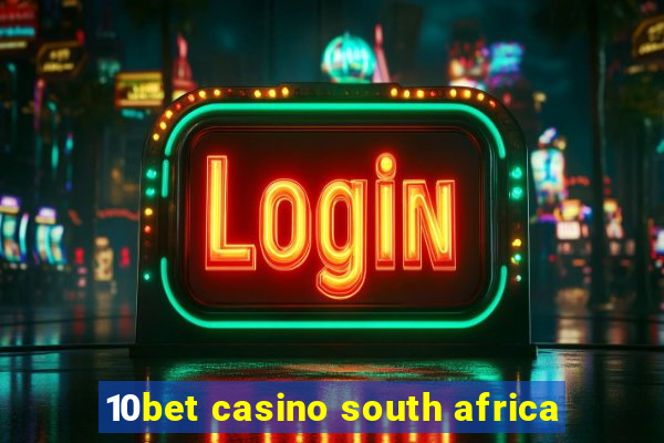 10bet casino south africa